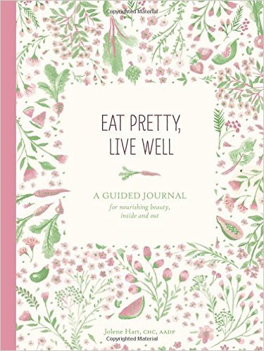 Eat Pretty, Live Well book cover